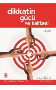 Dikkatin Gücü ve Kalitesi