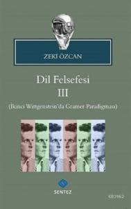 Dil Felsefesi 3 İkinci Wittgenstein'da Gramer Paradigması