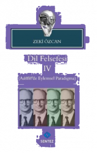 Dil Felsefesi 4 Austin’de Eylemsel Paradigma