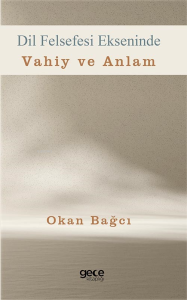 Dil Felsefesi Ekseninde Vahiy ve Anlam