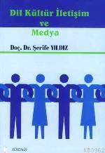 Dil Kültür İletişim ve Medya