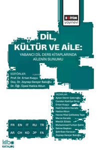Dil, Kültür ve Aile;Yabancı Dil Ders Kitaplarında Ailenin Sunumu