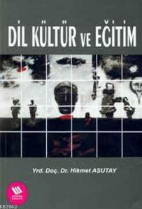 Dil Kültür ve Eğitim