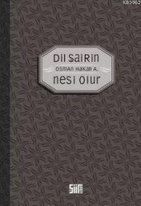 Dil Şairin Ne'si Olur