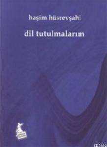 Dil Tutulmalarım