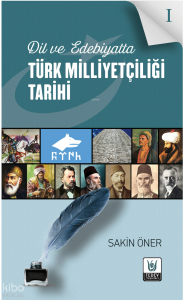 Dil ve Edebiyatta Türk Milliyetçiliği Tarihi 1