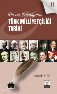 Dil ve Edebiyatta Türk Milliyetçiliği Tarihi 2