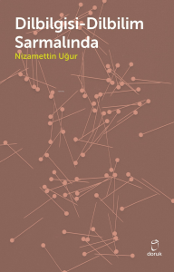 Dilbilgisi-Dilbilim Sarmalında