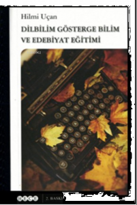Dilbilim Göstergebilim ve Edebiyat