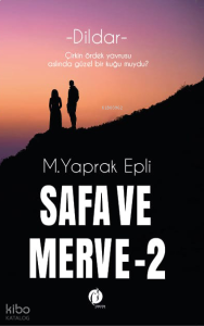 -Dildar-Safa ve Merve;Çirkin Ördek Yavrusu Aslında Güzel Bir Kuğu Muydu?
