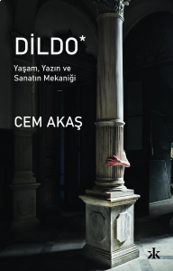 Dildo;Yaşam, Yazın ve Sanatın Mekaniği