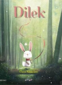 Dilek; Masal Arkadaşları