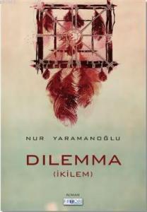 Dilemma; İkilem