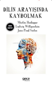 Dilin Arayışında Kaybolmak