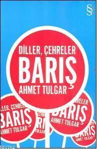Diller, Çehreler, Barış