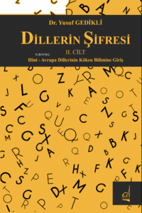 Dillerin Şifresi II.Cilt;Hint - Avrupa Dillerinin Köken Bilimine Giriş