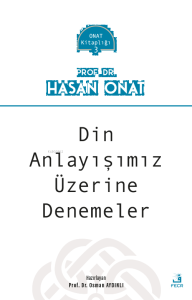 Din Anlayışımız Üzerine Denemeler