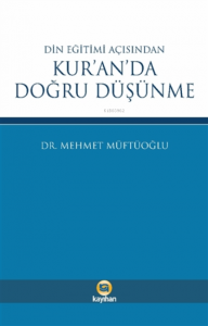 Din Eğitimi Açısından Kur’an’da Doğru Düşünme