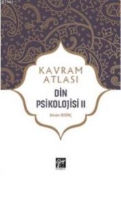 Din Psikolojisi II; Kavram Atlası