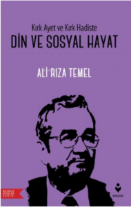Din Ve Sosyal Hayat ;Kırık Ayet Ve Kırk Hadiste