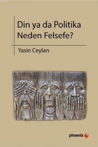 Din ya da Politika Neden Felsefe