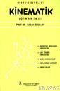 Dinamik| Kinematik; Cilt 1