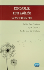 Dindarlık, Ruh Sağlığı ve Modernite