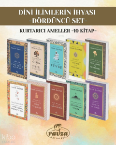 Dini İlimlerin İhyası  - Dördüncü Set ;Kurtarıcı Ameller (10 kitap)