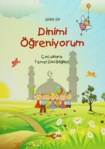 Dinimi Öğreniyorum; Çocuklara Temel Dini Bilgiler