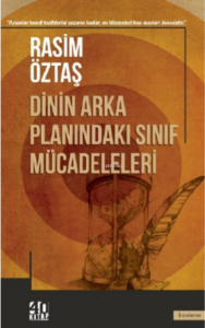 Dinin Arka Planındaki Sınıf Mücadeleleri