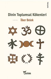 Dinin Toplumsal Kökenleri