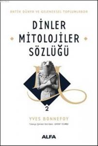 Dinler Mitolojiler Sözlüğü 2