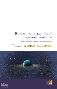 Dinler ve Yapay Zekâ;Te(kn)olojik Perspektifler