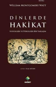 Dinlerde Hakikat; Sosyolojik ve Psikolojik Bir Yaklaşım