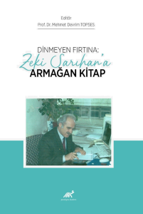 Dinmeyen Fırtına: Zeki Sarıhan’a Armağan Kitap