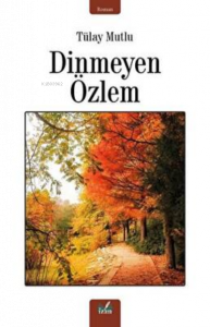 Dinmeyen Özlem