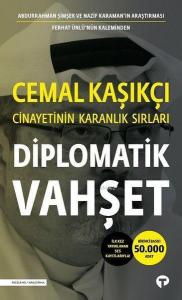 Diplomatik Vahşet - Cemal Kaşıkçı Cinayetinin Karanlık Sırları; İlk Kez Yayınlanan Ses Kayıtlarıyla!