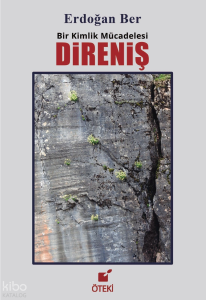 Direniş;Bir Kimlik Mücadelesi