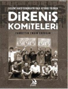 Direniş Komiteleri; Faşizme Karşı Demokratik Halk İktidarı Yolunda Direniş Komiteleri