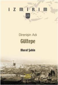 Direnişin Adı Gültepe