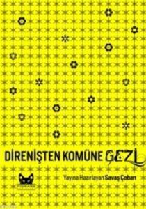 Direnişten Komüne Gezi