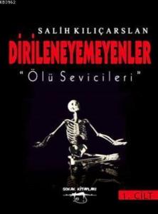 Dirileneyemeyenler; Ölü Sivilceleri