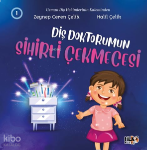 Diş Doktorumun Sihirli Çekmecesi