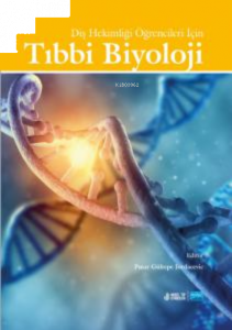 Diş Hekimliği Öğrencileri İçin Tıbbi Biyoloji Ve Genetik