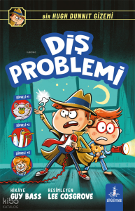 Diş  Problemi;Bir Hugh Dunnit Gizemi