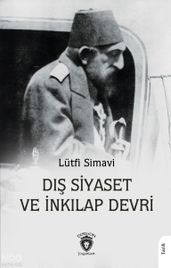 Dış Siyaset ve İnkılap Devri
