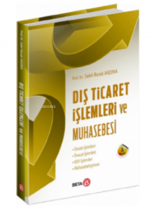 Dış Ticaret İşlemleri ve Muhasebesi