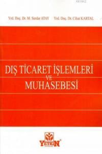 Dış Ticaret İşlemleri ve Muhasebesi