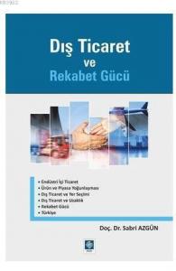 Dış Ticaret ve Rekabet Gücü