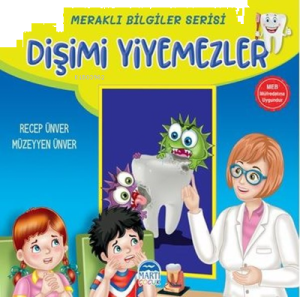 Dişimi Yiyemezler - Meraklı Bilgiler Serisi